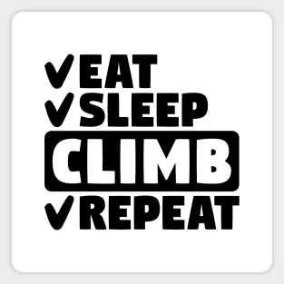 Eat, sleep, climb, repeat Magnet